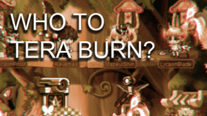 Who to Tera Burn